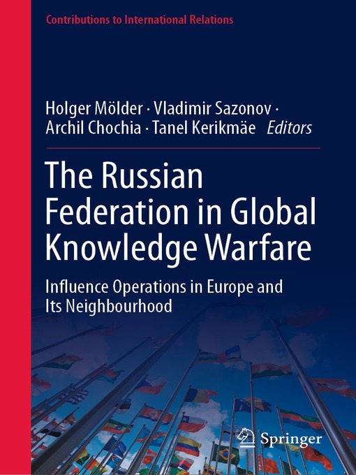 Title details for The Russian Federation in Global Knowledge Warfare by Holger Mölder - Available